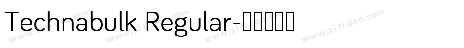 Technabulk Regular字体转换